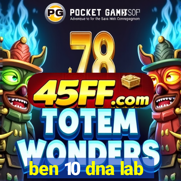 ben 10 dna lab